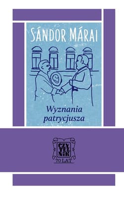 Wyznania patrycjusza - Marai Sandor