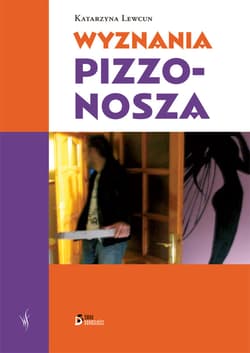 Wyznania pizzonosza - ebook - Katarzyna Lewcyn