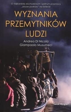 Wyznania przemytników ludzi - Andrea Di Nicola