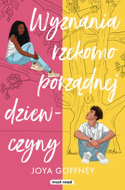Wyznania rzekomo porządnej dziewczyny - ebook - Joya Goffney