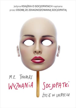 Wyznania socjopatki. Życie w ukryciu - ebook - M.E. Thomas