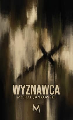 Wyznawca - Michał  Jankowski