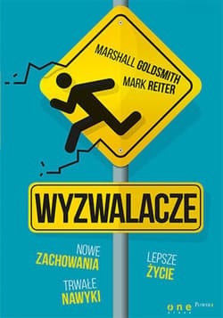 Wyzwalacze. Nowe zachowania, trwałe nawyki, lepsze życie - ebook - Goldsmith Marshall