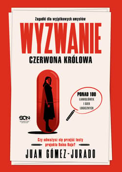 Wyzwanie Czerwona Królowa. Zagadki dla wyjątkowych umysłów