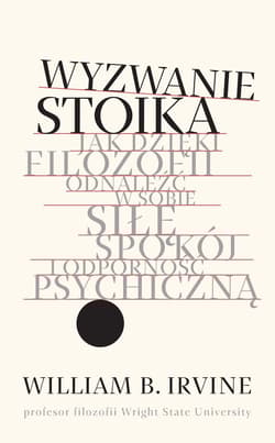Wyzwanie stoika - William B.  Irvine