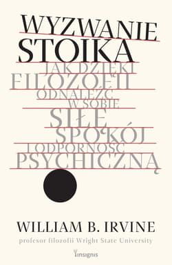Wyzwanie stoika - William B.  Irvine