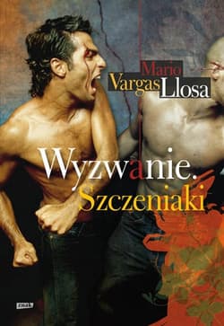 Wyzwanie/ Szczeniaki - Mario Vargas Llosa
