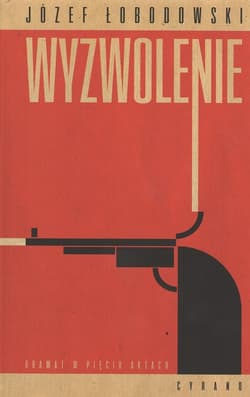 Wyzwolenie - Łobodowski Józef