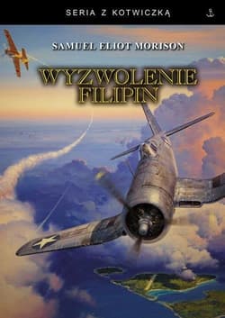 Wyzwolenie Filipin - Morison Samuel Eliot
