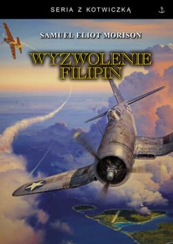 Wyzwolenie Filipin Luzon, Mindanao i Wyspy Visayan 1944-1945