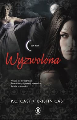 Wyzwolona Dom nocy 12 - P.C. Cast, Kristin Cast