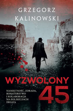 Wyzwolony 45 - ebook - Kalinowski Grzegorz