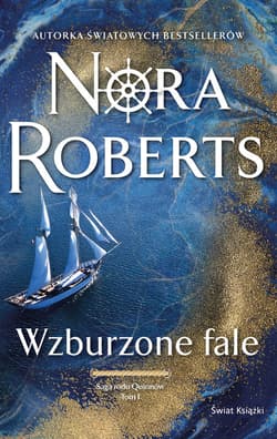 Wzburzone fale Saga rodu Quinnów Tom 1 - Nora Roberts
