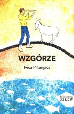 Wzgórze - Ivica Prtenjača