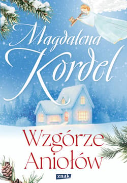 Wzgórze Aniołów - ebook - Magdalena Kordel