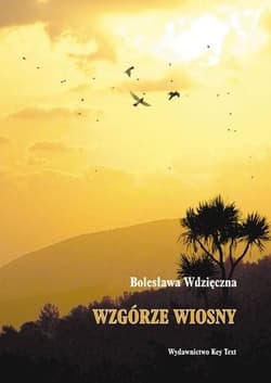 Wzgórze wiosny - Wdzięczna  Bolesława