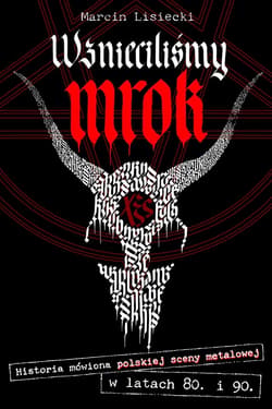 Wznieciliśmy mrok - ebook - Marcin Lisiecki