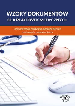 Wzory dokumentów dla placówek medycznych... - Praca zbiorowa
