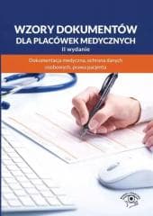 Wzory dokumentów dla placówek medycznych w.2 - Praca zbiorowa