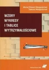 Wzory wykresy i tablice wytrzymałościowe - Niezgodziński Michał Edward,  Niezgodziński Tadeusz