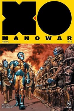 X-O Manowar - 2 - Generał - Kindt Matt