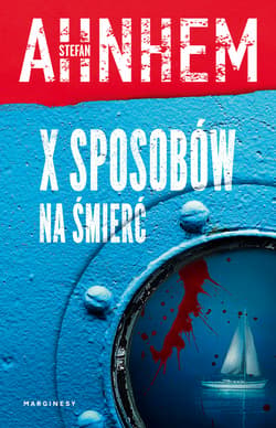 X sposobów na śmierć - Stefan Ahnhem