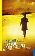 Xango z Baker Street - Jo Soares