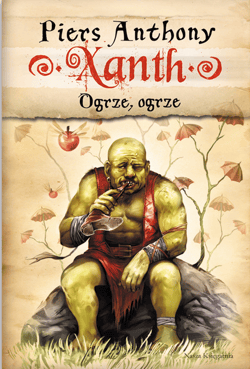 Xanth 5. Ogrze, ogrze - ebook - Anthony Piers