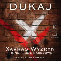 Xavras Wyżryn i inne fikcje narodowe - audiobook - Jacek Dukaj