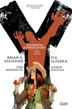 Y Ostatni z mężczyzn Tom 3 - K.Vaughan Brian, Guerra Pia, Jr. Marzan Jose