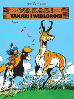 Yakari i widłorogi. Yakari - Derib