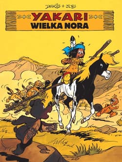 Yakari Wielka nora Tom 10 - Derib Job