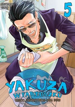 Yakuza w fartuszku. Kodeks perfekcyjnego pana domu. Tom 5