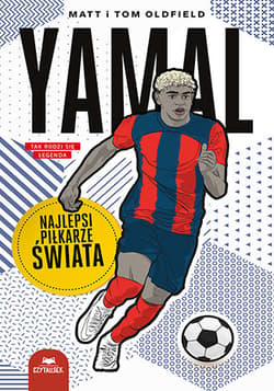 Yamal. Najlepsi piłkarze świata - Oldfield Matt, Oldfield Tom