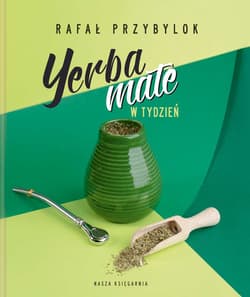 Galeria - zdjęcie nr. 1 - Yerba mate w tydzień