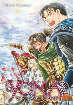 Yona w blasku świtu. Tom 13 - Mizuho Kusanagi