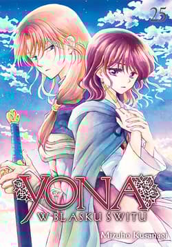 Yona w blasku świtu. Tom 25 - Mizuho Kusanagi
