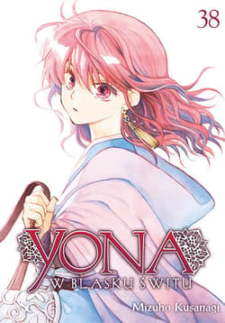 Yona w blasku świtu. Tom 38 - Mizuho Kusanagi