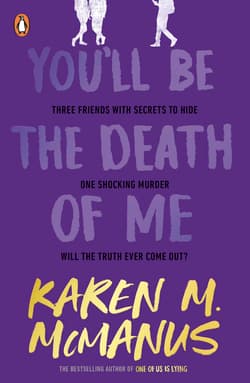 You'll Be the Death of Me - Karen McManus