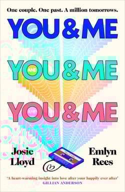 You & Me and You & Me and You & Me - Josie Lloyd, Emlyn Rees