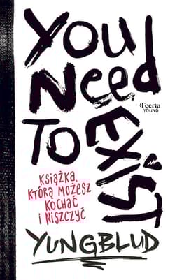 You Need To Exist. Książka, którą możesz kochać i niszczyć - Yungblud