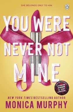 You Were Never Not Mine wer. angielska - Monica Murphy