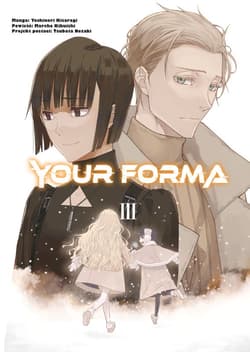 Your Forma. Tom 3 - Mareho Kikuishi, Yoshinori Kisaragi
