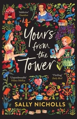 Yours From the Tower - Sally Nicholls