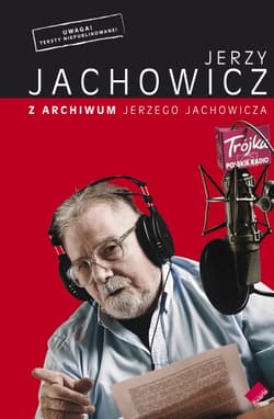 Z archiwum Jerzego Jachowicza - Jerzy Jachowicz