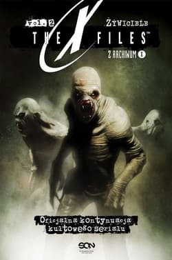 Z Archiwum X. Tom 2. Żywiciele - Chris Carter