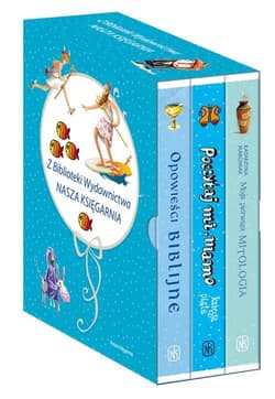 Z Biblioteki Wydawnictwa Nasza Księgarnia Poczytaj mi mamo. Księga piąta / Opowieści biblijne / Moja pierwsza mitologia. Pakiet - Opracowanie Zbiorowe