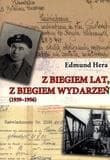 Z biegiem lat z biegiem wydarzeń 1939-1956 - Edmund Hera