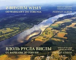 Z biegiem Wisły od Warszawy do Torunia - Yagunov Nikolay,  Yagunova Tatiana