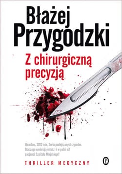 Z chirurgiczną precyzją - ebook - Błażej Przygodzki